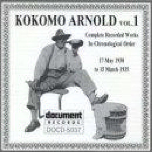 Product Image : This CD is brand new.<br>Format: CD<br>Music Style: Country Blues<br>This item's title is: Kokomo Arnold Vol 1 (1930-1935<br>Artist: Arnold  James Kokomo<br>Label: Document Records (2)<br>Barcode: 714298503722<br>Release Date: 1/14/2022