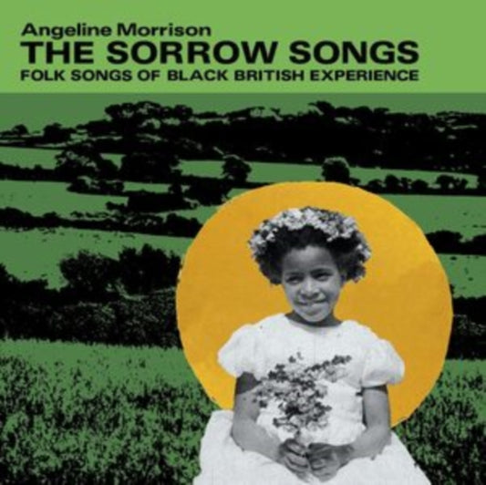 Angeline Morrison - Sorrow Songs (Folk Songs Of Black British Experience) - CD