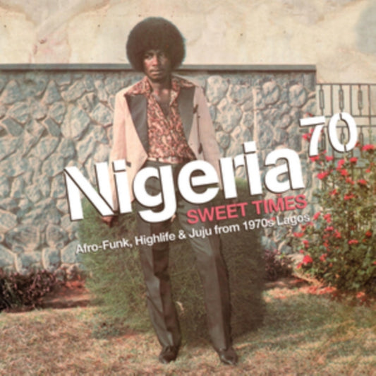 Sweet Times / Afro-Funk Highlife & Juju From 1970