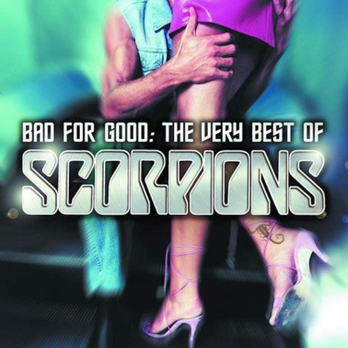 Taken By Force & Bad For Good: Very Best Of Scorpions