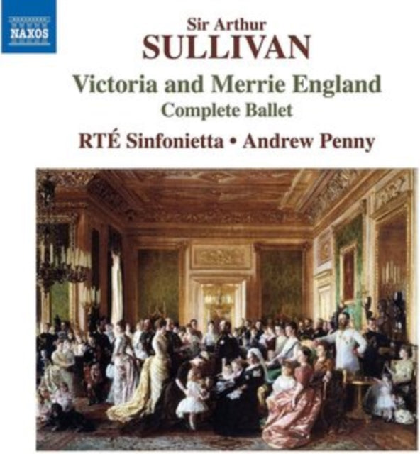 Product Image : This CD is brand new.<br>Format: CD<br>Music Style: Romantic<br>This item's title is: Sullivan: Victoria & Merrie England (Complete Ballet)<br>Artist: Rte Sinfonietta<br>Barcode: 747313521623<br>Release Date: 12/3/2021