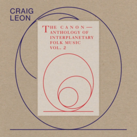 Product Image : This CD is brand new.<br>Format: CD<br>Music Style: Ambient<br>This item's title is: Anthology Of Interplanetary Folk Music Vol. 2: The Canon<br>Artist: Craig Leon<br>Label: Rvng Intl.<br>Barcode: 747742382444<br>Release Date: 5/10/2019