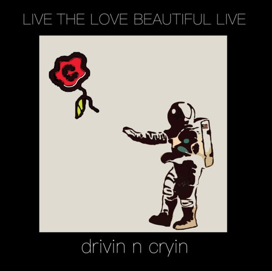 This LP Vinyl is brand new.Format: LP VinylMusic Style: HardcoreThis item's title is: Live The Love Beautiful LiveArtist: Drivin N CryinLabel: DRIVIN N' CRYIN RECORDSBarcode: 750958011350Release Date: 1/31/2020