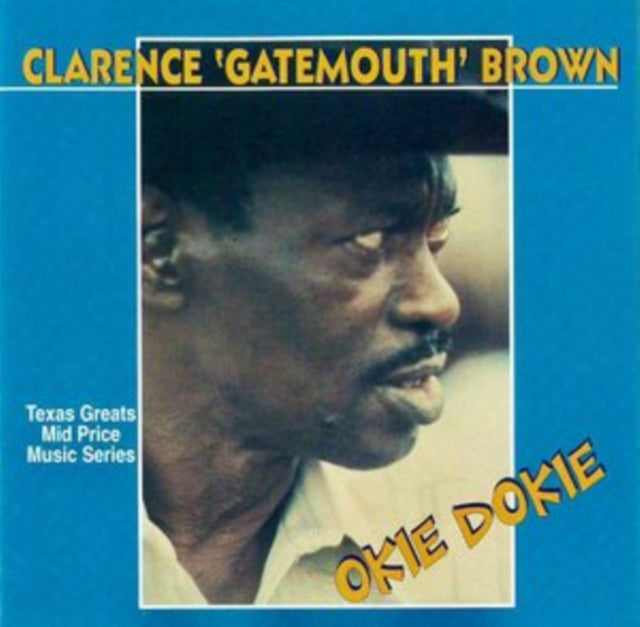 Product Image : This CD is brand new.<br>Format: CD<br>This item's title is: Okie Dokie<br>Artist: Clarence Gatemouth Brown<br>Barcode: 752211130426<br>Release Date: 1/14/2022