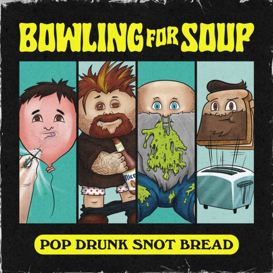 This CD is brand new.Format: CDMusic Style: Contemporary JazzThis item's title is: Pop Drunk Snot BreadArtist: Bowling For SoupLabel: BRANDO RECORDSBarcode: 759707220425Release Date: 4/22/2022