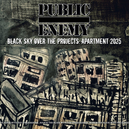 It Takes A Nation Of Millions To Hold Us Back & Black Sky Over The Projects: Apartment 2025