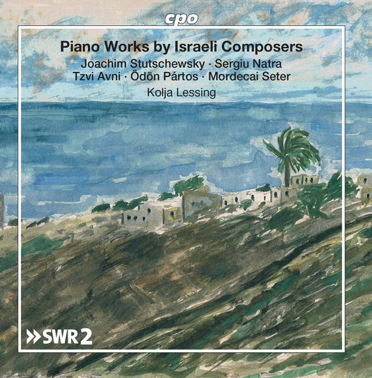 Piano Works By Israeli Composers