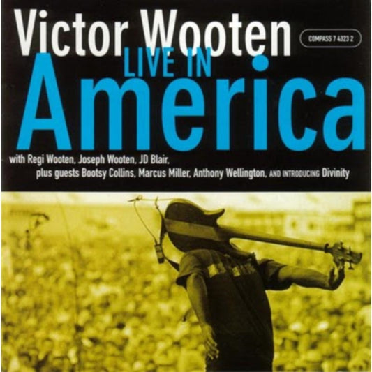 This CD is brand new.Format: CDMusic Style: Acid JazzThis item's title is: Live In AmericaArtist: Wooten VictorLabel: ParlophoneBarcode: 766397432328Release Date: 10/9/2001