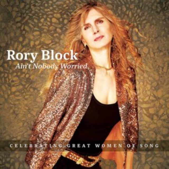 Product Image : This CD is brand new.<br>Format: CD<br>This item's title is: Ain't Nobody Worried<br>Artist: Rory Block<br>Barcode: 772532146821<br>Release Date: 10/7/2022