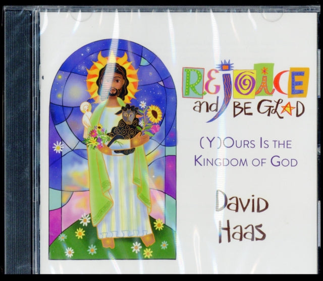 Rejoice & Be Glad - Y(O)Urs Is The Kingdom Of God