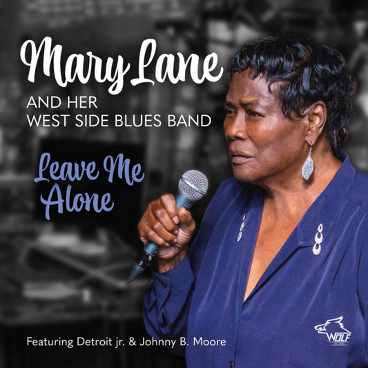 Mary & West Side Blues Band Lane - Leave Me Alone - CD
