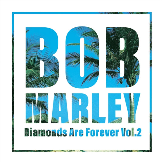 Bob Marley - Diamonds Are Forever Volume 2 (2LP/140G)
