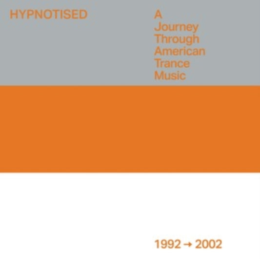 Hypnotised: A Journey Through American Trance Music (1992-2002) (3LP)