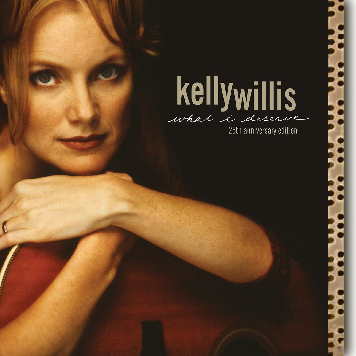 What I Deserve: 25Th Anniversary