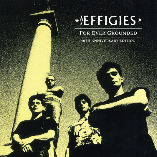 For Ever Grounded (40Th Anniversary Edition) 