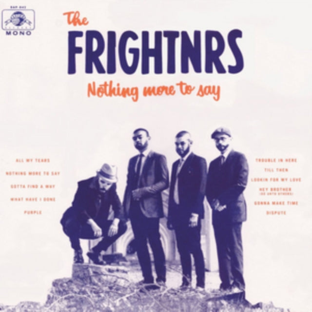 This LP Vinyl is brand new.Format: LP VinylMusic Style: RocksteadyThis item's title is: Nothing More To SayArtist: FrightnrsLabel: DAPTONE RECORDSBarcode: 823134004214Release Date: 9/2/2016