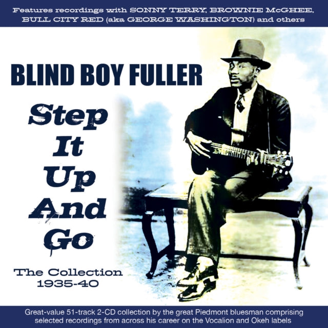 Product Image : This CD is brand new.<br>Format: CD<br>This item's title is: Step It Up & Go:The Collection 1935-40 (2CD)<br>Artist: Blind Boy Fuller<br>Label: ACROBAT<br>Barcode: 824046348427<br>Release Date: 10/6/2023