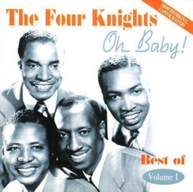 This CD is brand new.Format: CDMusic Style: Doo WopThis item's title is: Oh Baby Best Of Volume 1 19511954Artist:  The Four KnightsBarcode: 824046403027Release Date: 6/6/2011