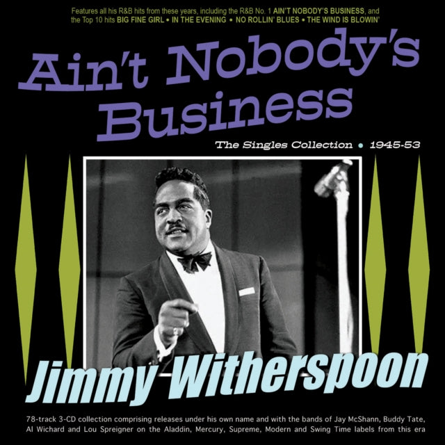 This CD is brand new.Format: CDThis item's title is: Ain't Nobody's Business: The Singles Collection 1945-53 (3CD)Artist: Jimmy WitherspoonBarcode: 824046914523Release Date: 5/31/2024