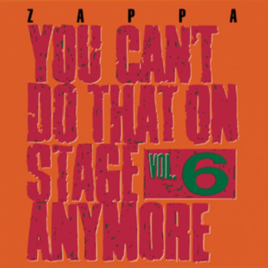 Product Image : This CD is brand new.<br>Format: CD<br>Music Style: Blues Rock<br>This item's title is: You Can't Do That On Stage Anymore Vol.6<br>Artist: Frank Zappa<br>Label: ZAPPA RECORDS<br>Barcode: 824302388525<br>Release Date: 11/19/2012