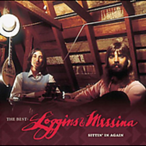 Best: Loggins & Messina: Sittin In Again