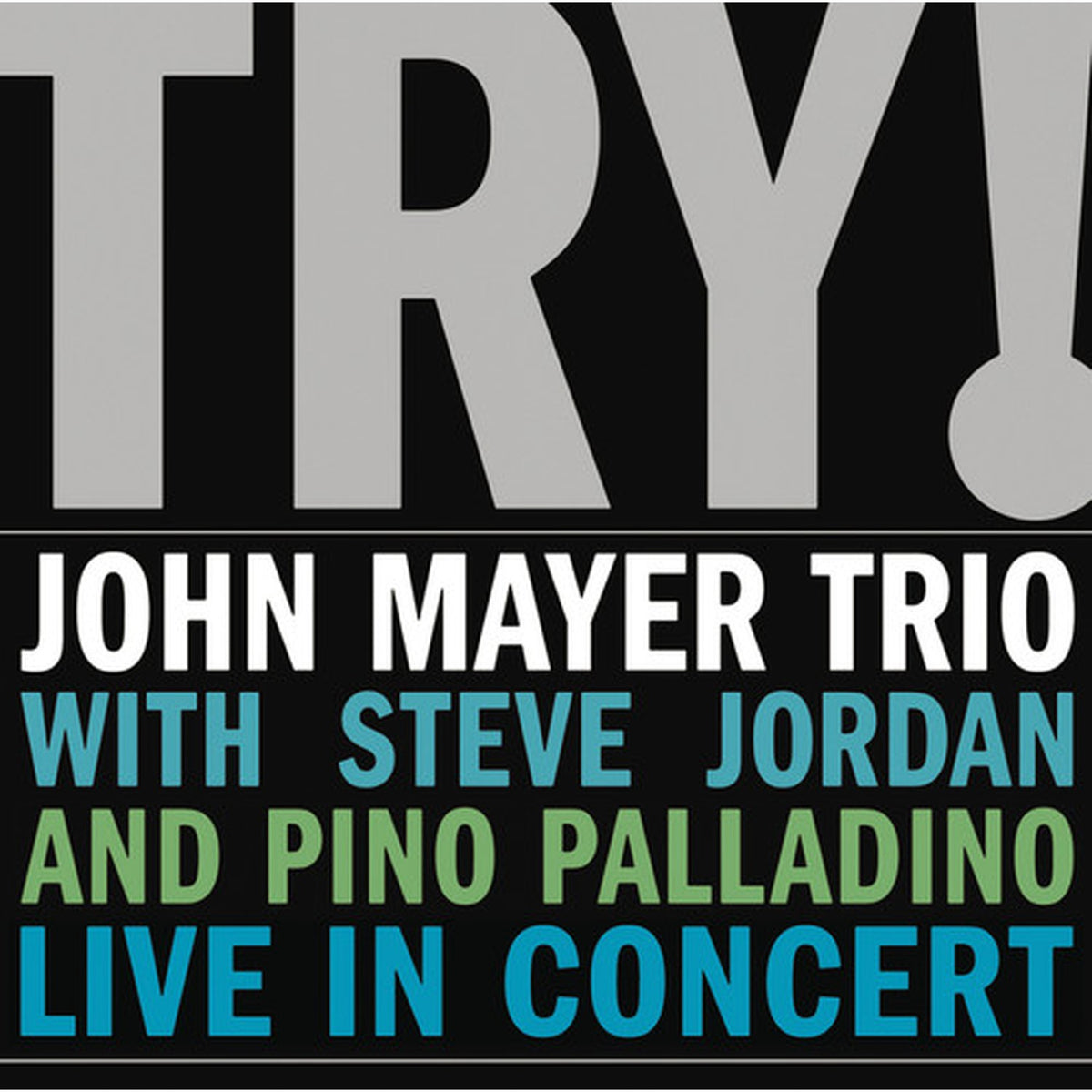 Room For Squares & Try: Live In Concert & Search For Everything (2LP/180G/Dl Code)