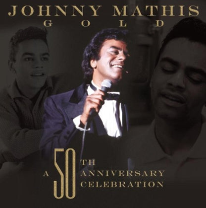 Essential Johnny Mathis & 50Th Anniversary Celebration & Johnny's Greatest Hits