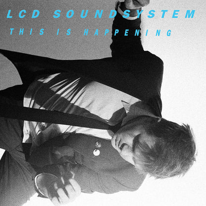 Lcd Soundsystem & This Is Happening