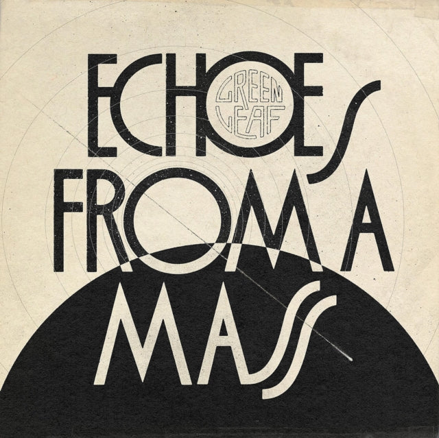 This LP Vinyl is brand new.Format: LP VinylMusic Style: Stoner RockThis item's title is: Echoes From A MassArtist: GreenleafLabel: NAPALM RECORDSBarcode: 840588142774Release Date: 1/3/2022