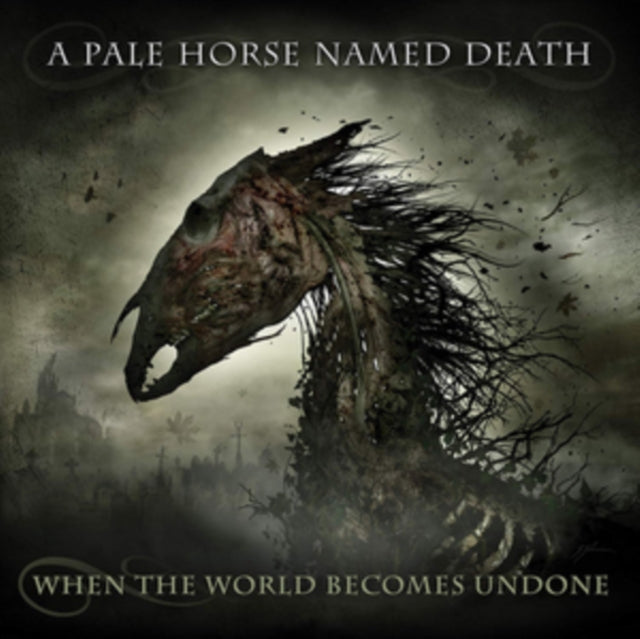 Pale Horse Named Death - When The World Becomes Undone - CD