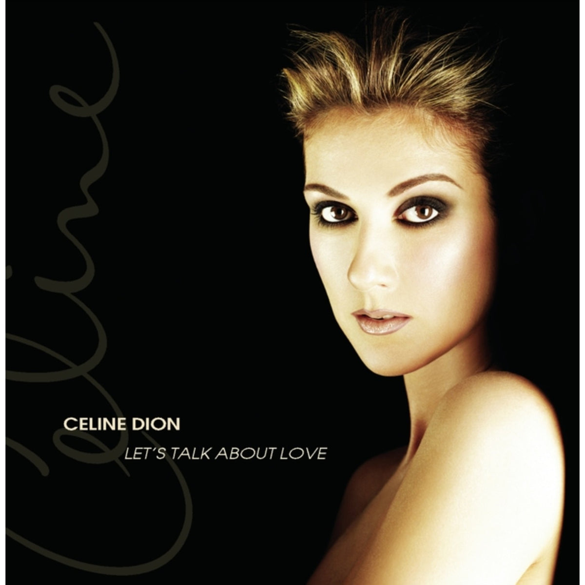 Let's Talk About Love & Playlist: Celine Dion All The Way...Decade Of Song
