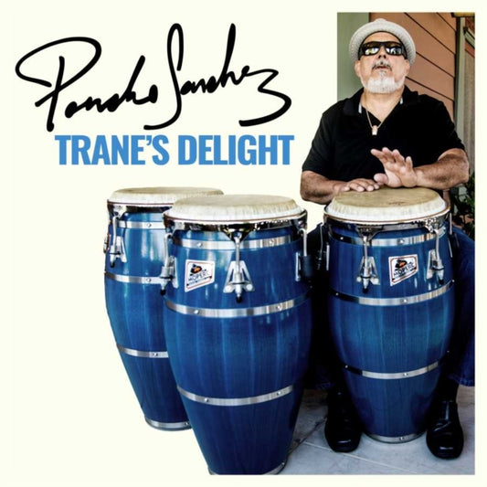 Product Image : This CD is brand new.<br>Format: CD<br>Music Style: Latin Jazz<br>This item's title is: Trane's Delight<br>Artist: Poncho Sanchez<br>Barcode: 888072109889<br>Release Date: 9/20/2019