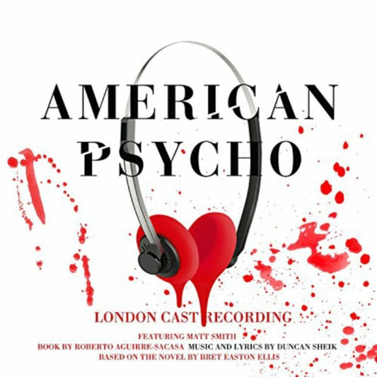 American Psycho (Original London Cast)