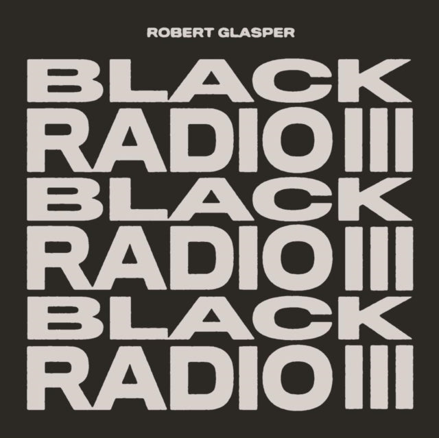 This LP Vinyl is brand new.Format: LP VinylMusic Style: Contemporary R&BThis item's title is: Black Radio Iii (2LP)Artist: Robert GlasperLabel: LOMA VISTABarcode: 888072400313Release Date: 2/25/2022