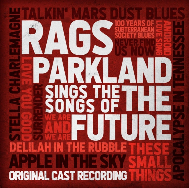 Rags Parkland Sings The Songs Of The Future