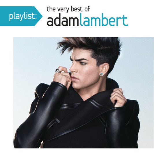 Playlist: Very Best Of Adam Lambert