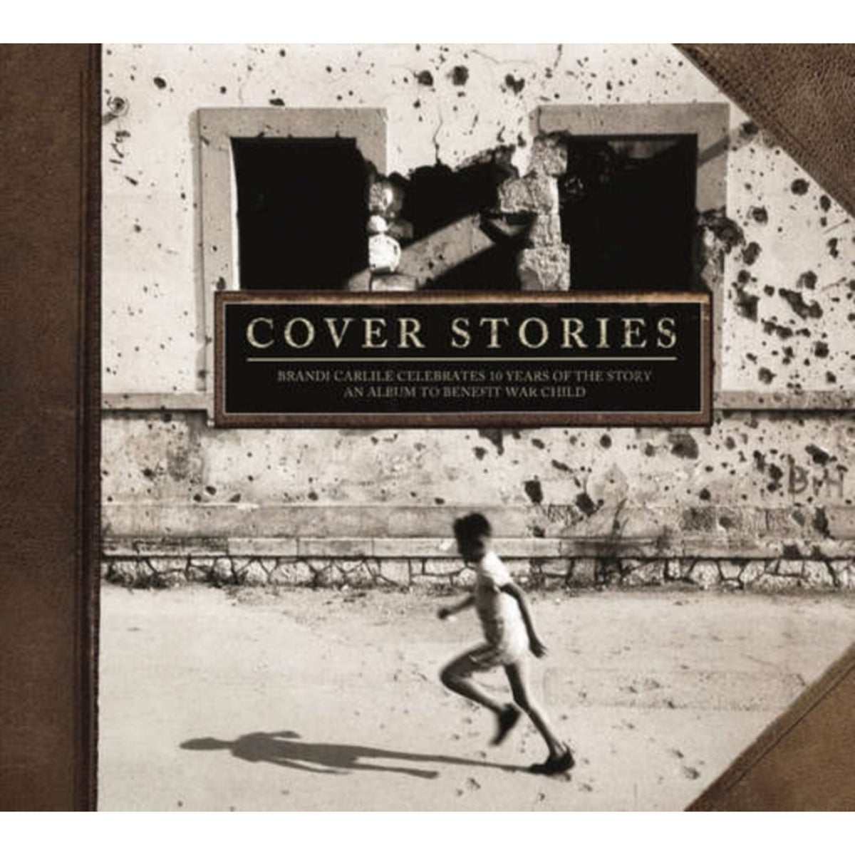 Cover Stories: Brandi Carlile Celebrates 10 Years Of The Story (Album To Benefit War Child)