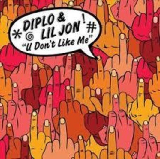 This 12 Inch Vinyl is brand new.Format: 12 Inch VinylMusic Style: Bass MusicThis item's title is: U Don't Like MeArtist: Diplo; Lil JonLabel: MAD DECENTBarcode: 891063002397Release Date: 11/2/2010