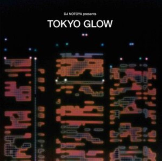Tokyo Glow - Japanese City Pop, Funk & Boogie Selected By Dj Notoya
