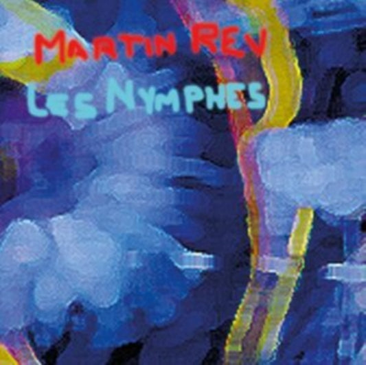 Product Image : This CD is brand new.<br>Format: CD<br>Music Style: Experimental<br>This item's title is: Les Nymphes<br>Artist: Martin Rev<br>Label: BUREAU B<br>Barcode: 4015698201055<br>Release Date: 12/2/2022