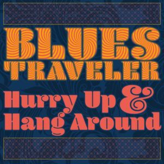 Product Image : This CD is brand new.<br>Format: CD<br>Music Style: Synth-pop<br>This item's title is: Hurry Up & Hang Around<br>Artist: Blues Traveler<br>Barcode: 4050538383911<br>Release Date: 10/12/2018