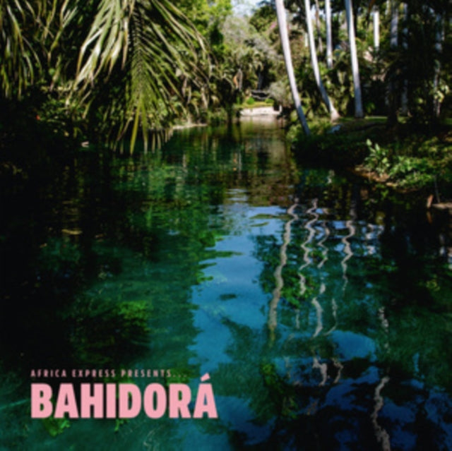 Africa Express Presents... Bahidora (2CD)