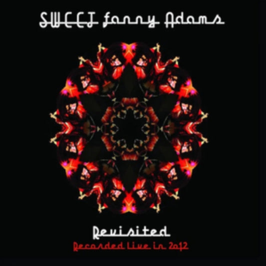 Sweet - Sweet Fanny Adams Revisited Live In 2012 - CD