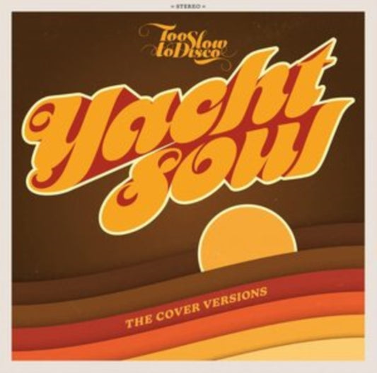 Various Artists - Too Slow To Disco Presents: Yacht Soul Covers (JewelCD