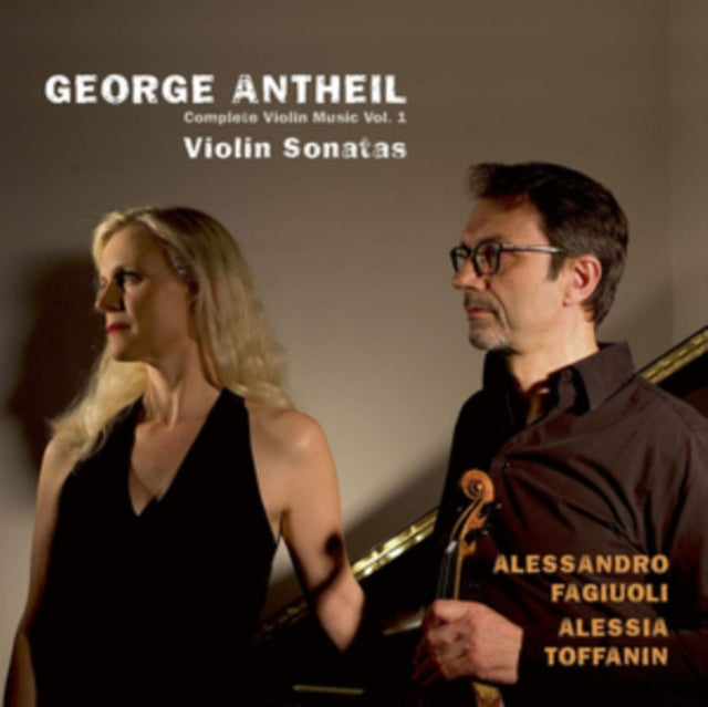 Product Image : This CD is brand new.<br>Format: CD<br>Music Style: Modern<br>This item's title is: Antheil: Complete Violin Music, Vol. 1<br>Artist: Alessandro; Alessia Toffanin Fagiuoli<br>Barcode: 4260085532391<br>Release Date: 4/26/2019