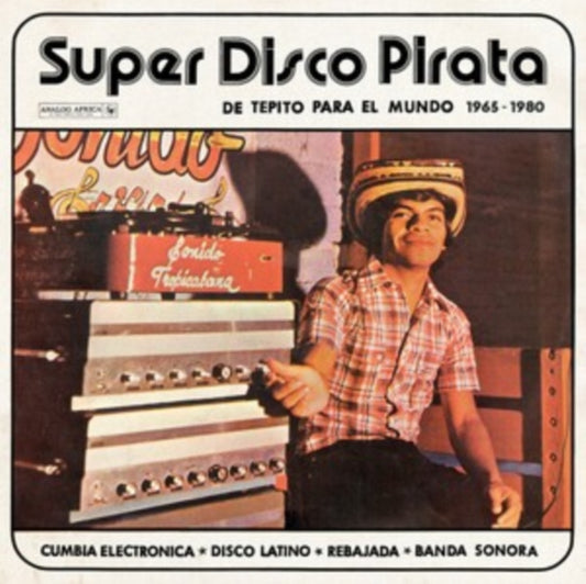 Super Disco Pirata - De Tepito Para El Mundo 1965-1980 (2LP)