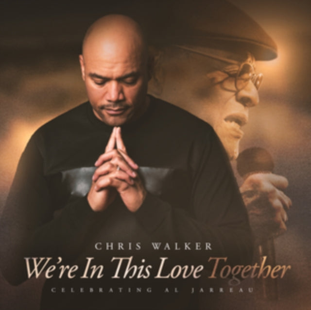 Chris Walker - We're In This Love Together (Soundstone LP Vinyl)