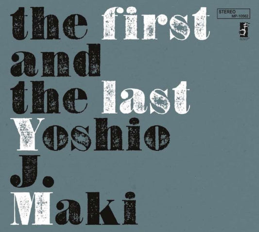 Product Image : This LP Vinyl is brand new.<br>Format: LP Vinyl<br>This item's title is: First & The Last<br>Artist: Yoshio J. Maki<br>Label: MIDI<br>Barcode: 4988034206987<br>Release Date: 4/7/2023