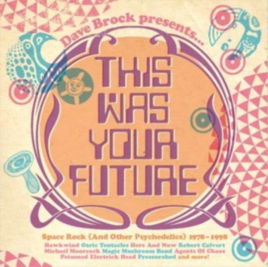 Various Artists - Dave Brock Presents This Was Your Future - CD