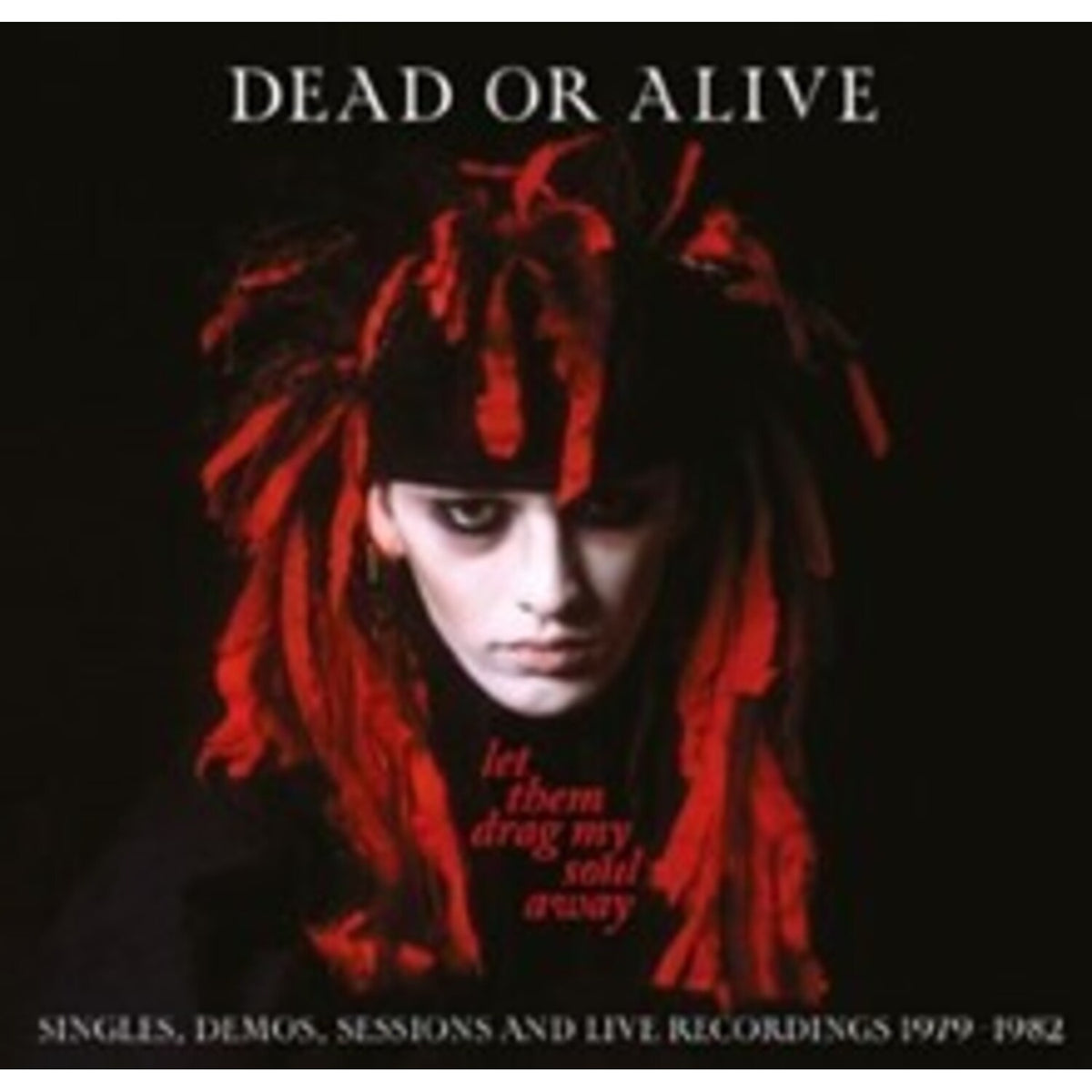 Let Them Drag My Soul Away - Singles, Demos, Sessions & Live Recordings 1979-1982 (3CD/Digipak)